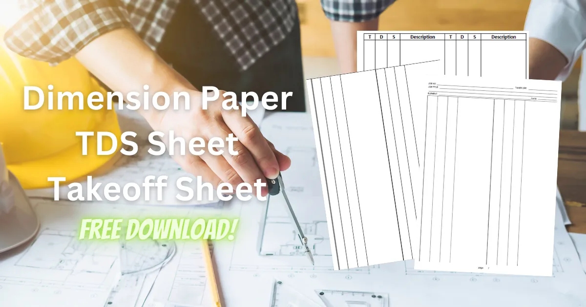 Dimension Paper TDS Sheet Takeoff Sheet Download